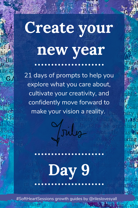 #SoftHeartSessions - Create your new year - Day 9