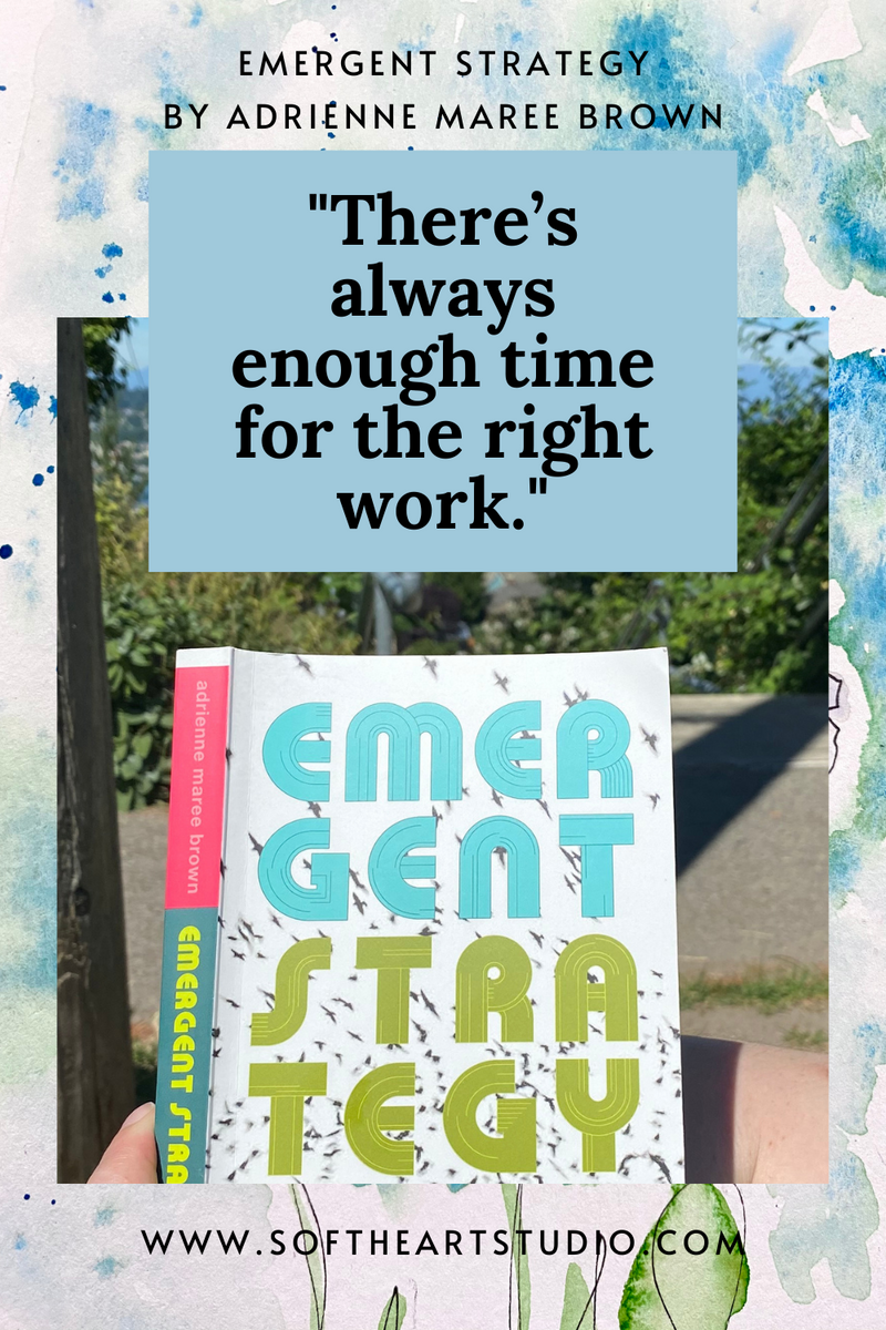 Riles Reads: Emergent Strategy by adrienne maree brown – Soft Heart Studio